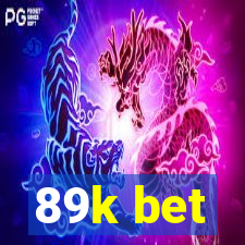 89k bet